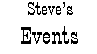 Steve's Events